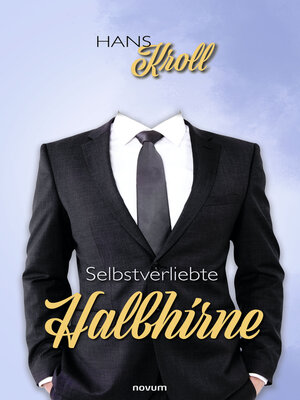cover image of Selbstverliebte Halbhirne
